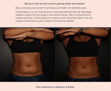 Load image into Gallery viewer, CoolSculpting Spring Refresh - $1,250 cash back on purchases of $4,500 or more.

